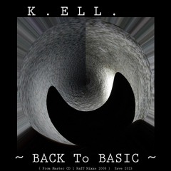 K.ELL. ~ Back To Basic ~  Raff Master Mixxe 2008