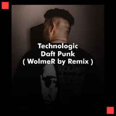 Technologic - Daft Punk ( Remix Peak Time Driving by WolmeR )