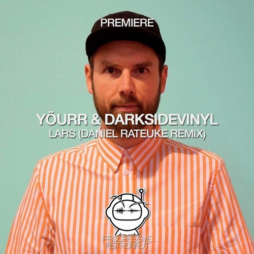 PREMIERE: Yöurr & Darksidevinyl - Lars (Daniel Rateuke Remix) [Parallel Lives]