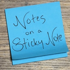 Notes On a Sticky Note
