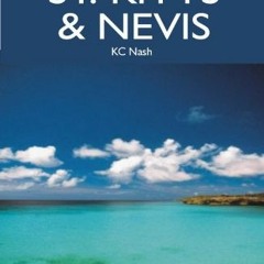 [VIEW] KINDLE PDF EBOOK EPUB St. Kitts & Nevis Travel Adventures by  KC Nash 📘