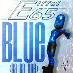 Blue - Eiffel 65 (DBV Remix)(FREE DOWNLOAD)