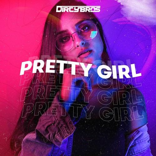 Dirty Brothers - Pretty Girl (Original Mix)