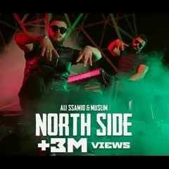 Ali Ssamid X Muslim - NORTH SIDE