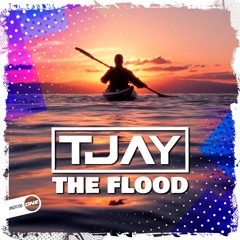 T-Jay - The Flood
