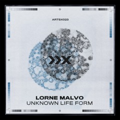 ✕ | Lorne Malvo - Unknown Life Form 003  (ARTSX023)