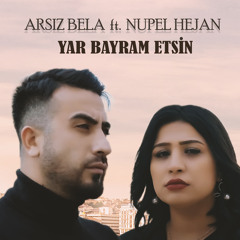 Yar Bayram Etsin (feat. Nupel Hejan)