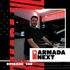 Armada Next | Episode 142 | Ben Malone