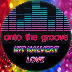 Kit Kalvert - Love (RELEASED 24 February 2023)