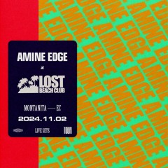 2024.11.02 - Amine Edge @ Lost Beach Club - La Cueva, Montanita, EC
