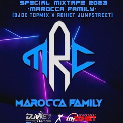 SPECIAL MIXTAPE 2023 - MAROCCA FAMILY [DJOE TOPMIX x ADHIET JUMPSTREET].mp3