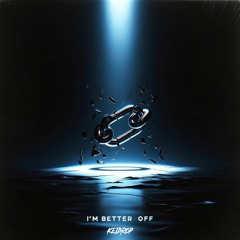 I'm Better Off