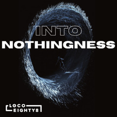 Into Nothingness