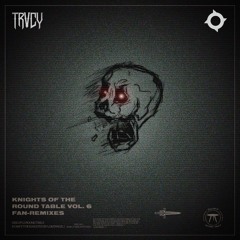 TRVCY - DISLOCATED [Sawswipe Bootleg]