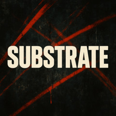 Substrate [free download]