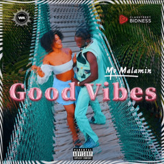 Mo Malamin- Good Vibes