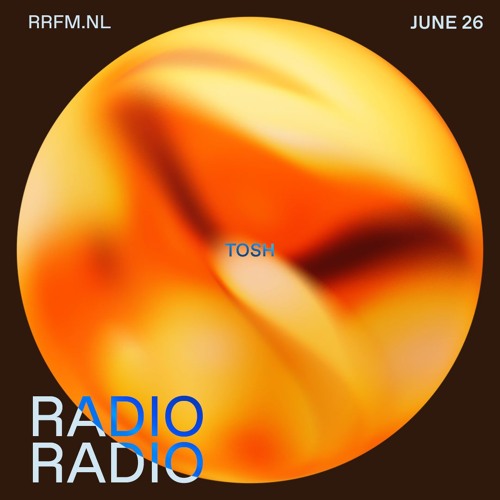 RRFM • Tosh • 26-06-24