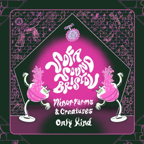 Minor Forms & Creatures - Only Kind