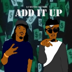 Add It Up Prod. IcerBeatz (feat. Nettwork)