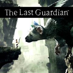 The Last Guardian OST--The Tower
