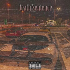GXBEMXNE x deathplayaz - Death Sentence