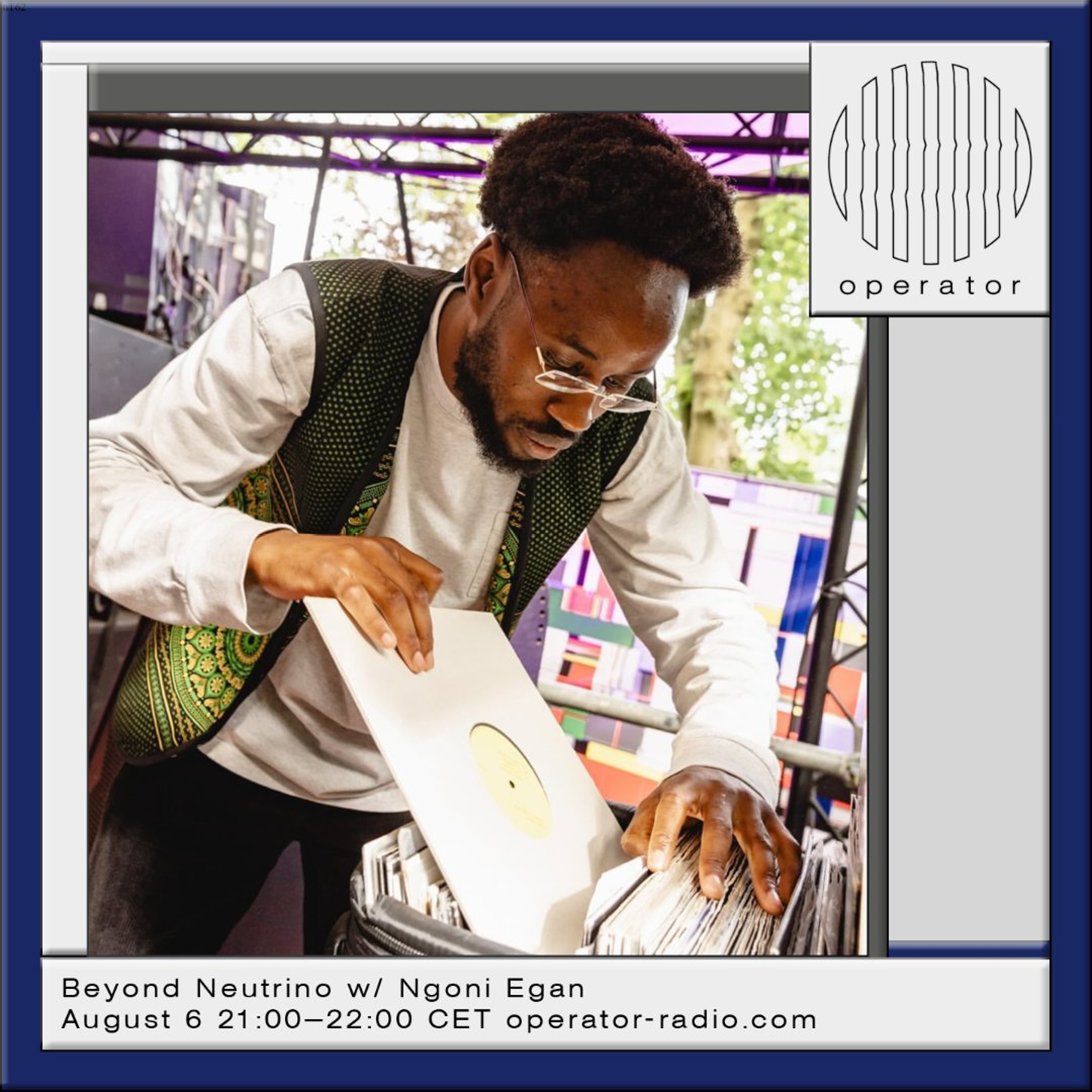 Beyond Neutrino w/ Ngoni Egan - 6th August 2026 episode artwork