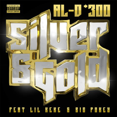 Silver & Gold (feat. Big Pokey & Lil’ Keke)