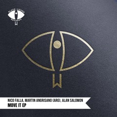 Martin Angrisano (ARG) , Nico Falla - Move It (Original Mix) [Black Lizard Records]
