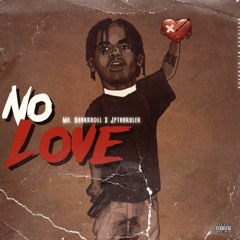 No Love (feat. JpTharuler)