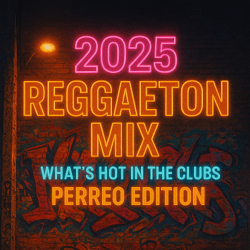 DJ Bodega – 2025 Reggaeton Mix (What’s Hot in the Clubs | Perreo Edition) OCT 8TH 2025