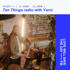 Ten Things radio vol.07 LWSTD FM