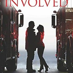 Read EBOOK √ Fully Involved: A Guide For Being In A Relationship With A Firefighter b