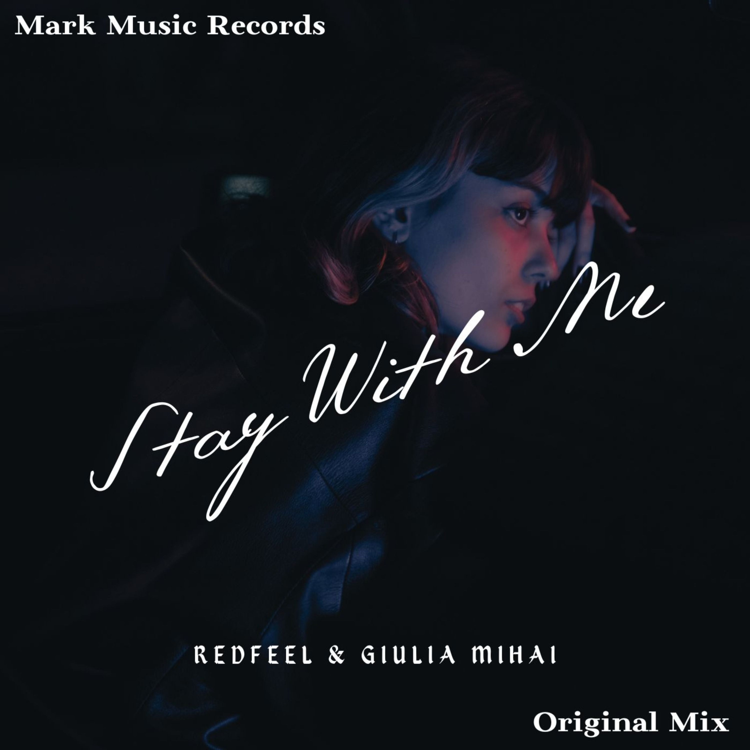 Redfeel & Giulia Mihai – Stay With Me