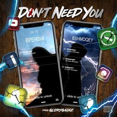 6Persia X Shmoqey - Don't Need You