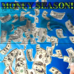 Money $eason!