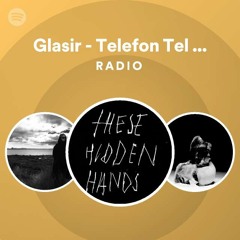 Glasir - Telefon Tel Aviv Remix Radio