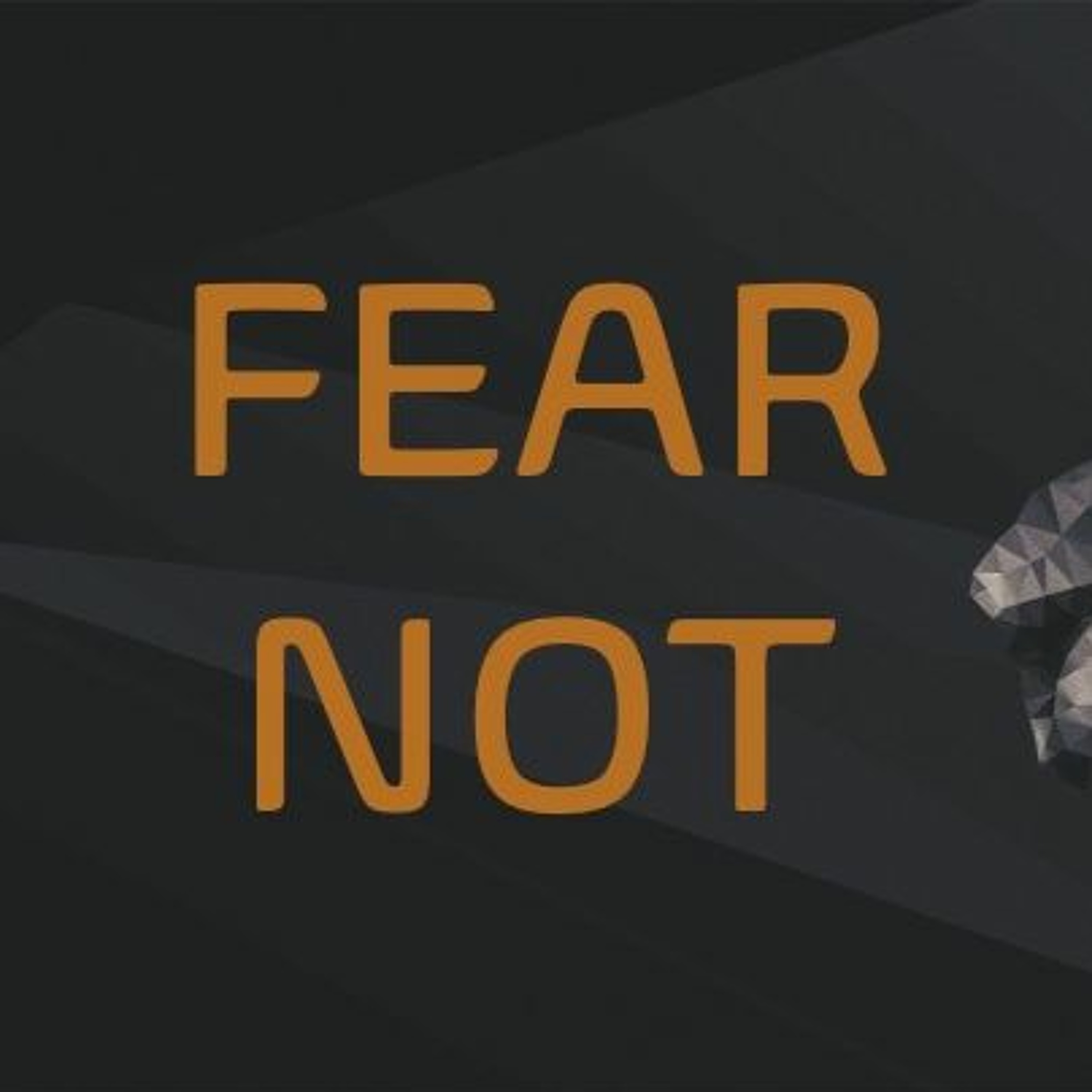 7-12-2020   "Fear Not"  -Pastor Bill Register episode artwork