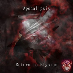 Apocalipsis [Return to Elysium LP]