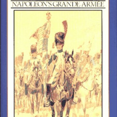 DOWNLOAD EBOOK 📩 Swords Around a Throne: Napoleon's Grand Armee by  John R. Elting [