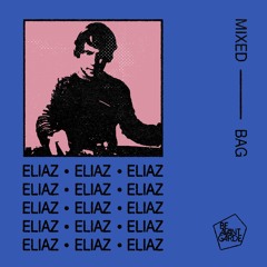 MIXEDBAG // ELIAZ