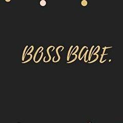 ✔️ [PDF] Download Boss Babe: Ladies Lined Notebook 6x9 size by  Charli Mather