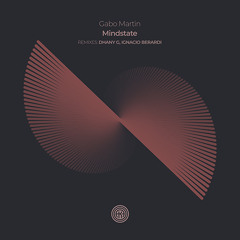 Gabo Martin - Mindstate (Original Mix)