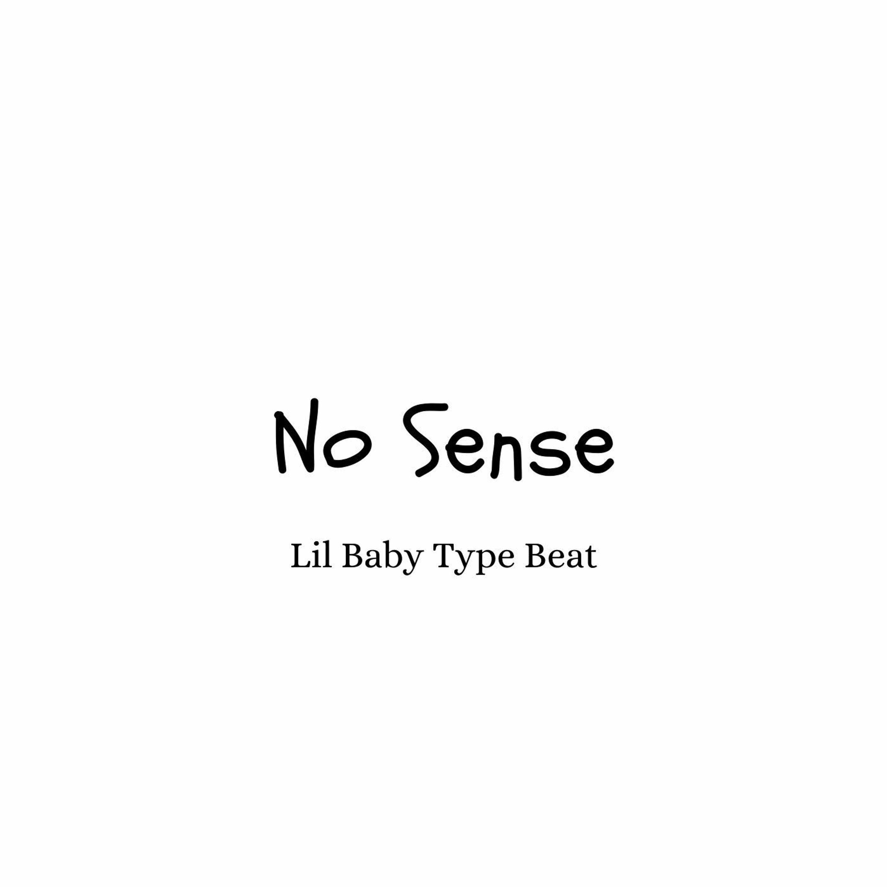 Lil Baby Type Beat - "No Sense" episode artwork