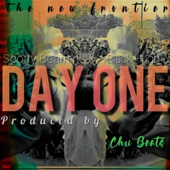 DAY ONE - FT BLACK HUGH (prod. by Chu Beats)