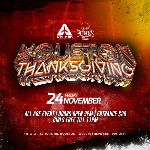 BONESMIXX THANKSGIVING PARTY - VOLCAN HOUSTON