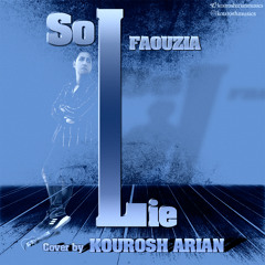 Faouzia - SoLie (Cover by Kourosh Arian)