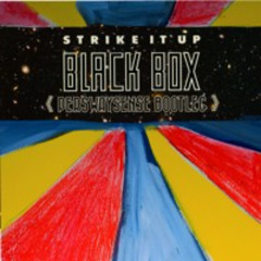 Black Box - Strike It Up *perswaysense bootleg*