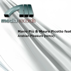 Arabian Pleasure (Remix Vocal Mix) [feat. Mauro Picotto]