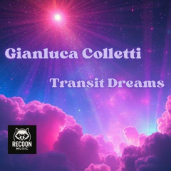 Transit Dreams (Original Mix)