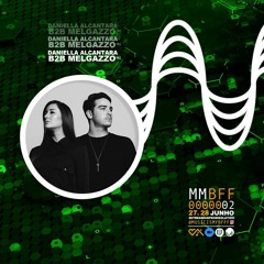 Daniella Alcantara B2B Melgazzo @ Music Is My BFF